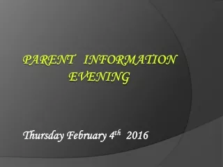 PARENT    INFORMATION  EVENING