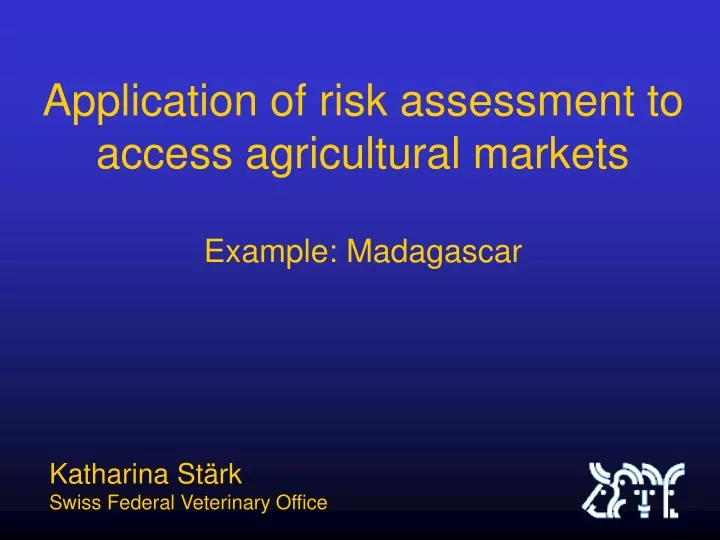 application of risk assessment to access agricultural markets example madagascar