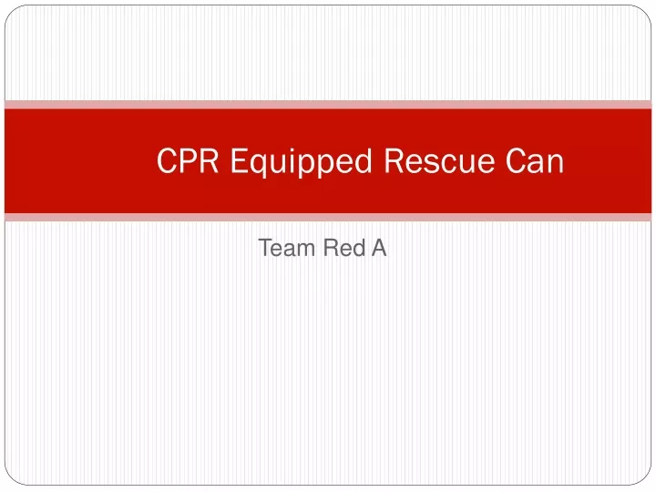 cpr equipped rescue can