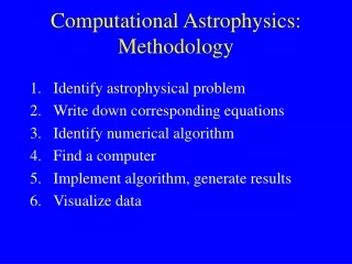 Computational Astrophysics: Methodology