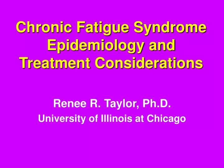 chronic fatigue syndrome epidemiology and treatment considerations