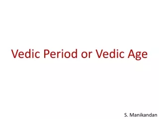 Vedic Period or Vedic Age