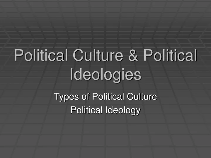 political culture political ideologies