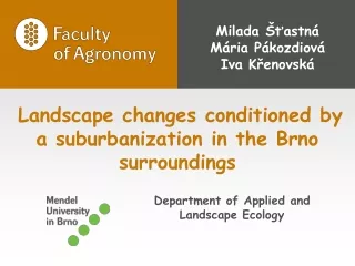 Landscape changes conditioned by  a  suburbanization in the Brno surroundings