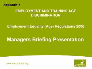 EMPLOYMENT AND TRAINING AGE DISCRIMINATION Employment Equality (Age) Regulations 2006