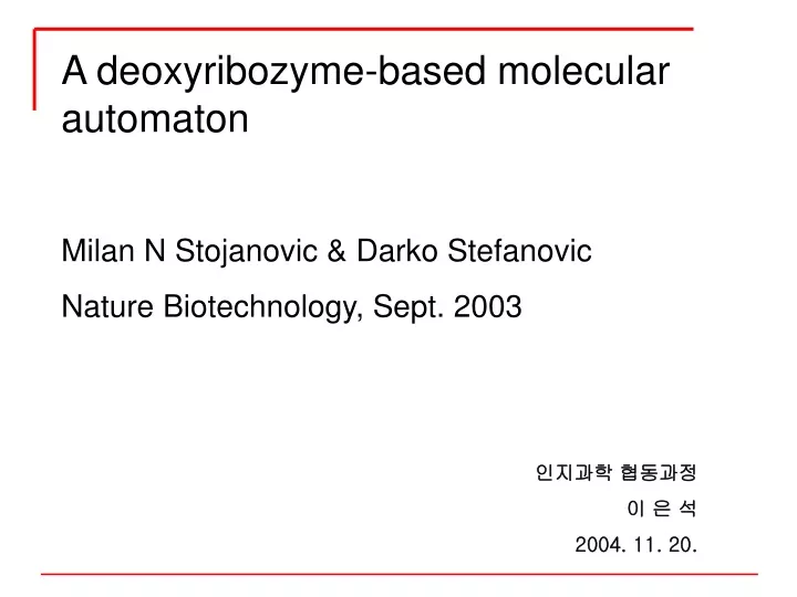 a deoxyribozyme based molecular automaton milan