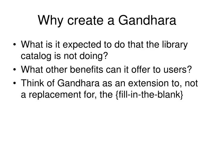 why create a gandhara