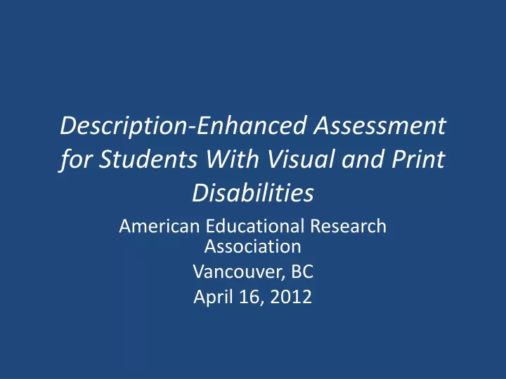 description enhanced assessment for students with visual and print disabilities