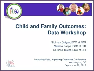 Child and Family Outcomes: Data Workshop