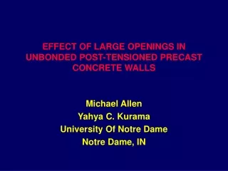 EFFECT OF LARGE OPENINGS IN UNBONDED POST-TENSIONED PRECAST CONCRETE WALLS