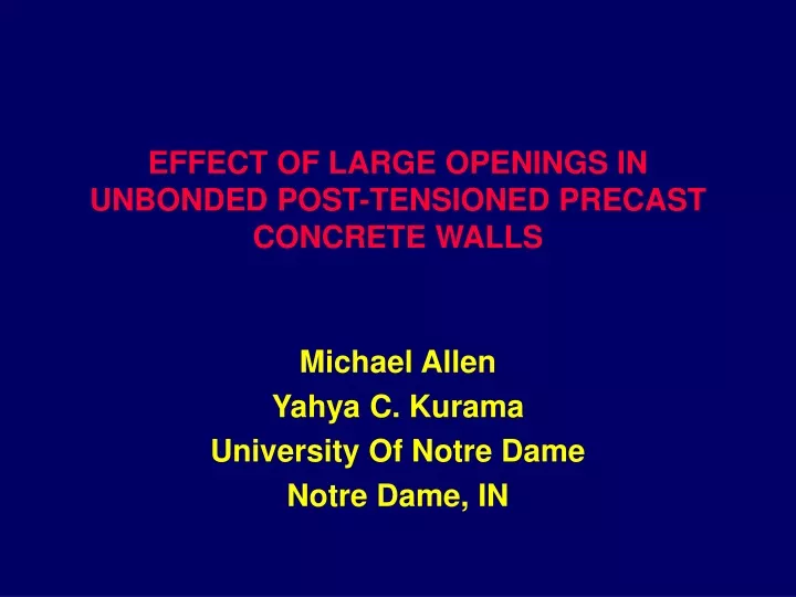 effect of large openings in unbonded post tensioned precast concrete walls