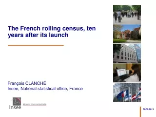 The French rolling census, ten years after its launch