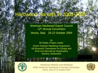 Hardwood Markets in 2003-2005