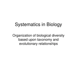Systematics in Biology