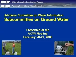 Advisory Committee on Water Information Subcommittee on Ground Water