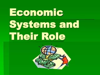 Economic Systems and Their Role