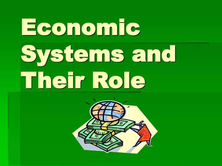 economic systems and their role