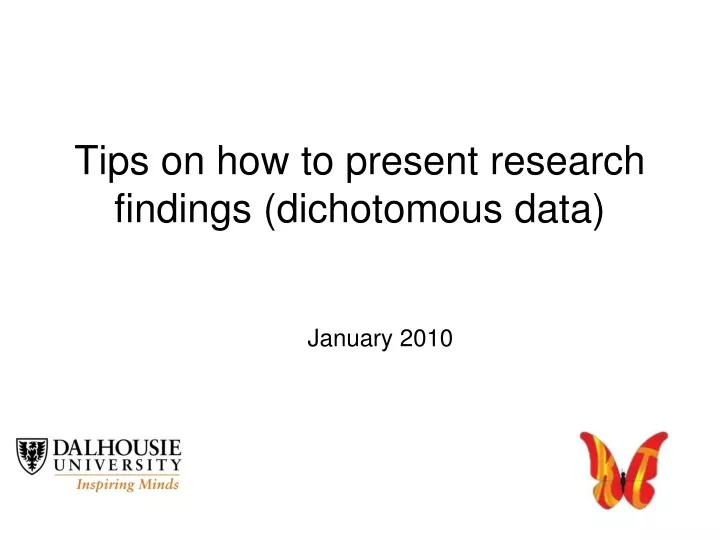 tips on how to present research findings dichotomous data