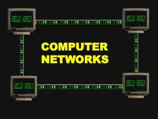 COMPUTER NETWORKS