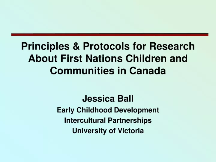 principles protocols for research about first nations children and communities in canada