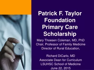 Patrick F. Taylor Foundation Primary Care Scholarship
