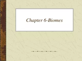 Chapter 6-Biomes