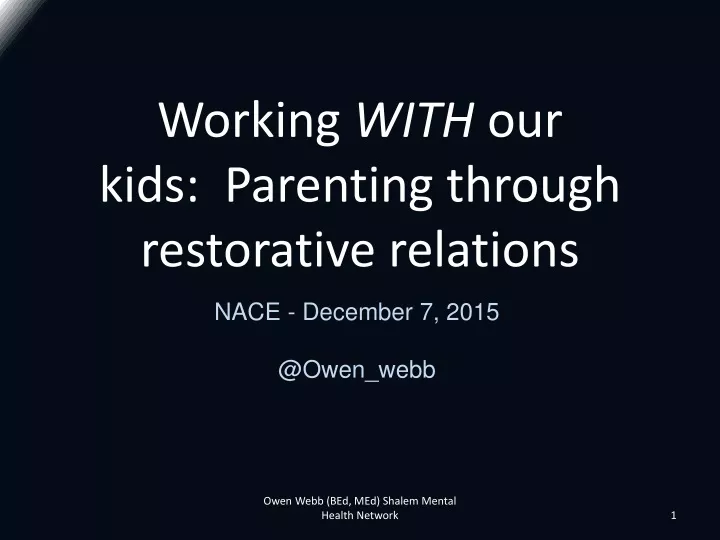 working with our kids parenting through restorative relations