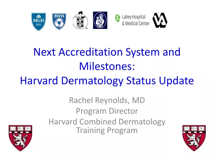 next accreditation system and milestones harvard dermatology status update