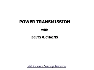 POWER TRANSMISSION with BELTS &amp; CHAINS