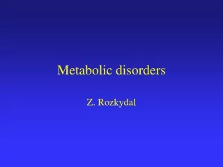 Metabolic disorders