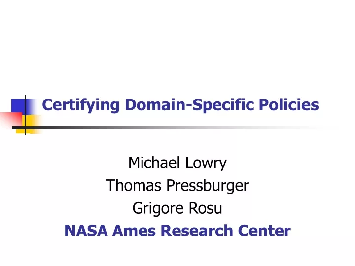certifying domain specific policies