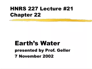 HNRS 227 Lecture #21 Chapter 22
