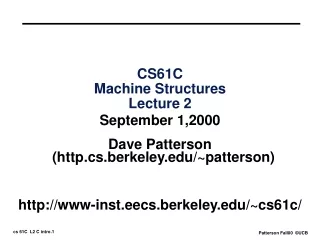 CS61C Machine Structures Lecture 2