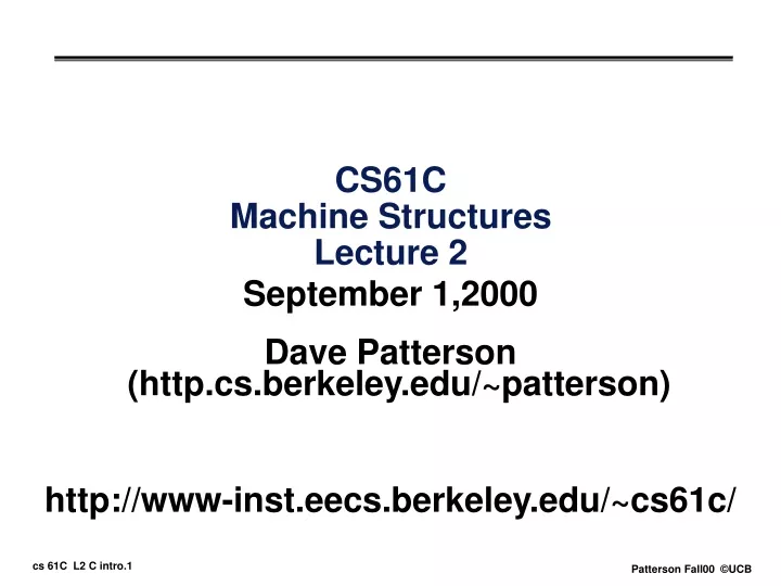 cs61c machine structures lecture 2