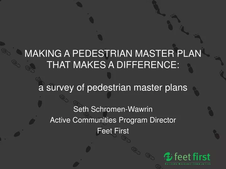making a pedestrian master plan that makes a difference a survey of pedestrian master plans