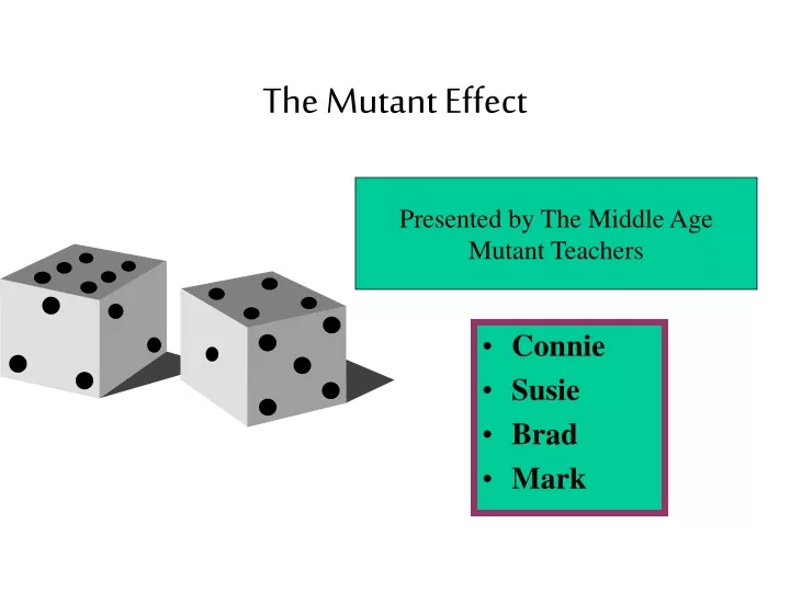 the mutant effect