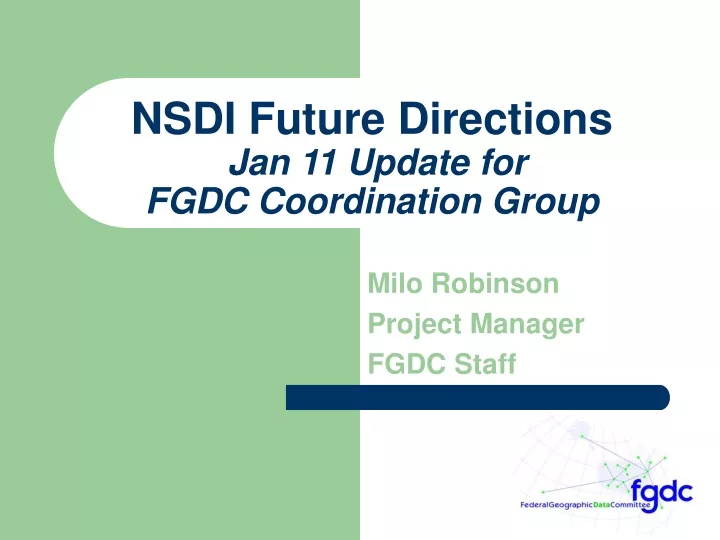nsdi future directions jan 11 update for fgdc coordination group