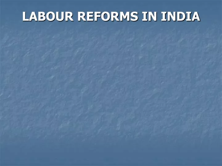 labour reforms in india