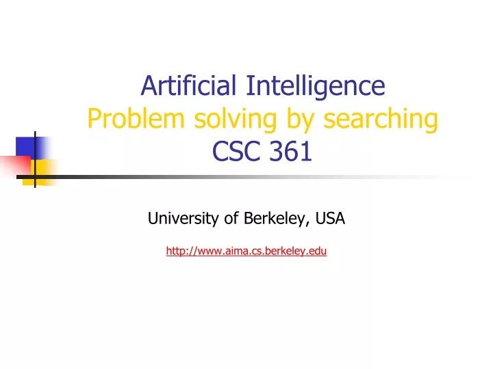 artificial intelligence problem solving by searching csc 361