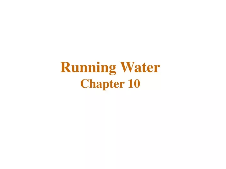 running water chapter 10