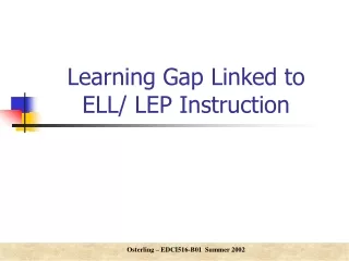 Learning Gap Linked to ELL/ LEP Instruction