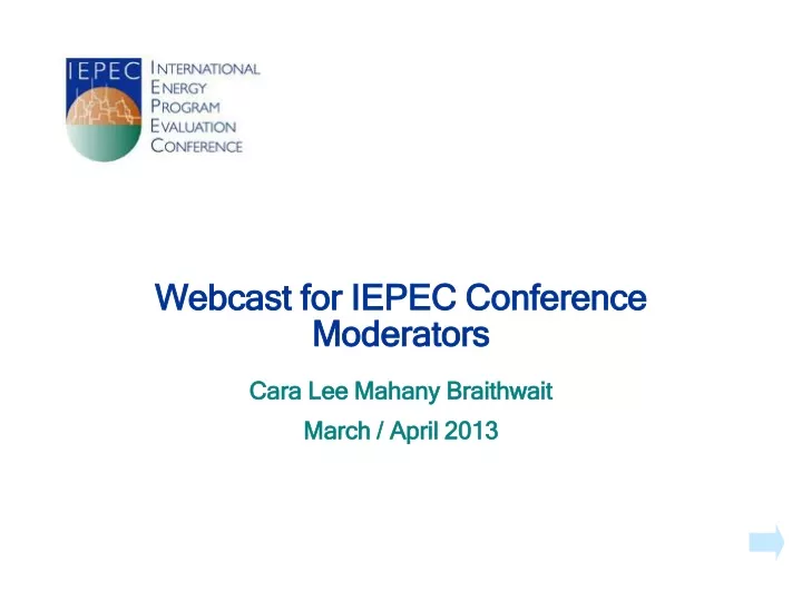 webcast for iepec conference moderators