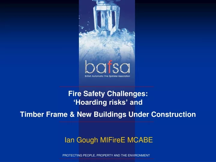 fire safety challenges hoarding risks and timber frame new buildings under construction