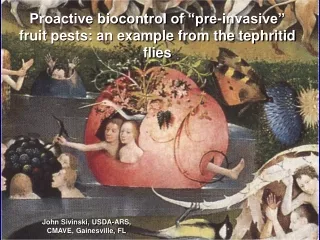 Proactive biocontrol of “pre-invasive” fruit pests: an example from the tephritid flies
