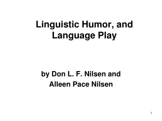 Linguistic Humor, and Language Play