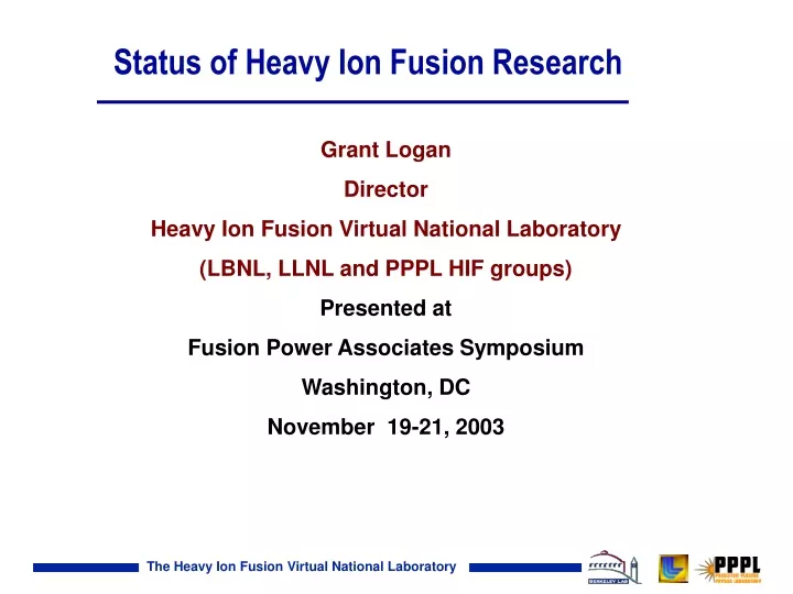 status of heavy ion fusion research