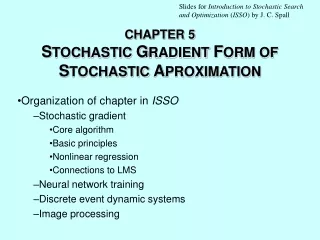 CHAPTER 5 S TOCHASTIC  G RADIENT  F ORM OF  S TOCHASTIC  A PROXIMATION