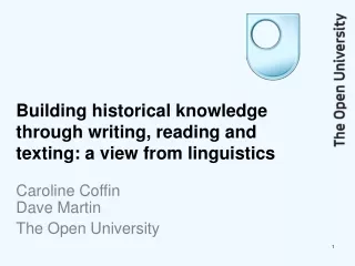Building historical knowledge through writing, reading and texting: a view from linguistics