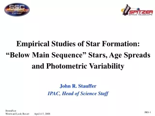 Empirical Studies of Star Formation: “Below Main Sequence” Stars, Age Spreads