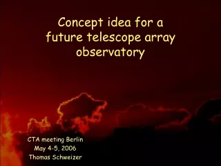 Concept idea for a  future telescope array observatory